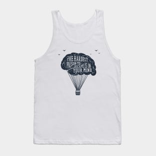 The Hardest Prison to Escape is in Your Mind, Black Design Tank Top